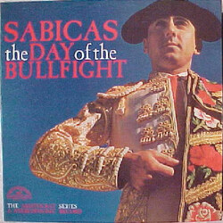 Sabicas The Day Of The Bullfight Vinyl LP USED