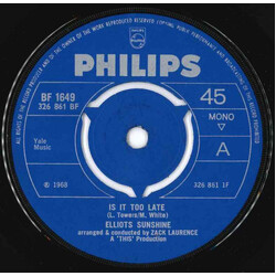 Elliots Sunshine Is It Too Late USED VINYL 7INCH 45 RPM SINGLE MONO