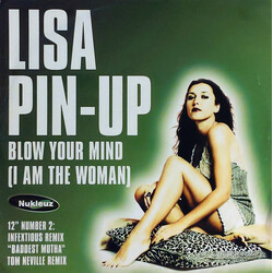 Lisa Pin-Up Blow Your Mind (I Am The Woman) (12" Number 2) USED VINYL 12INCH 33 S RPM 45 RPM SINGLE