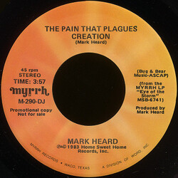 Mark Heard The Pain That Plagues Creation USED VINYL 7INCH 45 RPM SINGLE STEREO PROMO