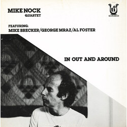 Mike Nock Quartet / Michael Brecker / George Mraz / Al Foster In Out And Around Vinyl LP USED