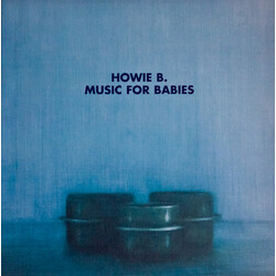 Howie B. Music For Babies Vinyl LP USED