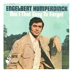 Engelbert Humperdinck Am I That Easy To Forget / Pretty Ribbons USED VINYL 7INCH 45 RPM SINGLE STYRENE