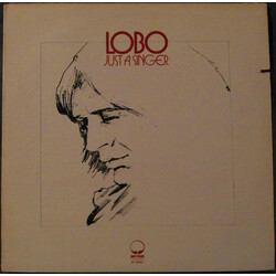 Lobo (3) Just A Singer Vinyl LP USED