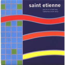 Saint Etienne You're In A Bad Way VINYL 7" USED