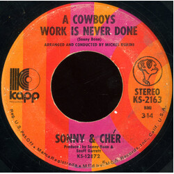 Sonny & Cher A Cowboys Work Is Never Done USED VINYL 7INCH 45 RPM SINGLE