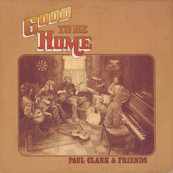 Paul Clark & Friends Good To Be Home Vinyl LP USED