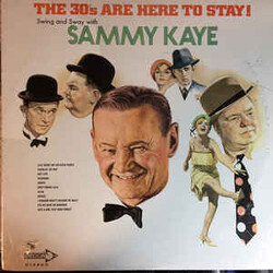 Sammy Kaye And His Orchestra The 30's Are Here To Stay! Vinyl LP USED