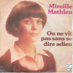 Mireille Mathieu On Ne Vit Pas Sans Se Dire Adieu USED VINYL 7INCH 45 RPM SINGLE