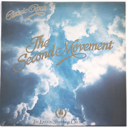 London Symphony Orchestra / The Royal Choral Society Classic Rock - The Second Movement Vinyl LP USED