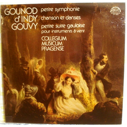 Charles Gounod / Vincent d'Indy / Louis Théodore Gouvy / Collegium Musicum Pragense Petite Symphonie / Chanson Et Danses / Petite Suite Gauloise (Pour