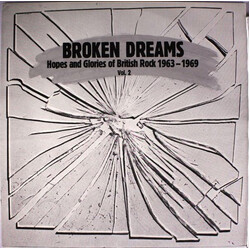 Various Broken Dreams : Hopes And Glories Of British Rock 1963 - 1969 Vol. 2 Vinyl LP USED
