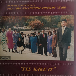 Hezekiah Walker And The Love Fellowship Choir I'll Make It Vinyl LP USED