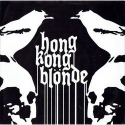 Hong Kong Blonde Hong Kong Blonde Vinyl 7" USED