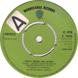 America (2) Don't Cross The River USED VINYL 7INCH 45 RPM SINGLE