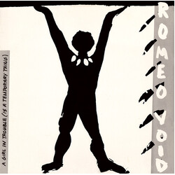 Romeo Void A Girl In Trouble (Is A Temporary Thing) VINYL 12" USED