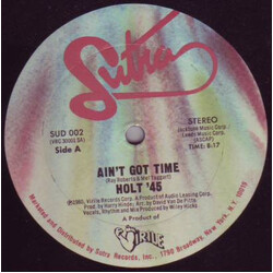 Holt '45 Ain't Got Time / Hot Love USED VINYL 12INCH 33 S RPM