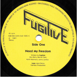 Fugitive (9) Need My Freedom USED VINYL 7INCH 45 RPM STEREO