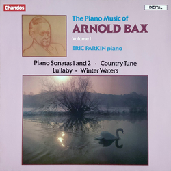 Arnold Bax / Eric Parkin The Piano Music Of Arnold Bax (Volume I) Vinyl LP USED