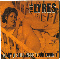 Lyres Baby (I Still Need Your Lovin') USED VINYL 7INCH 45 RPM SINGLE