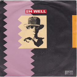 Oh Well Oh Well USED VINYL 7INCH 45 RPM SINGLE