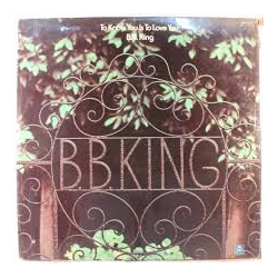 B.B. King To Know You Is To Love You Vinyl LP USED