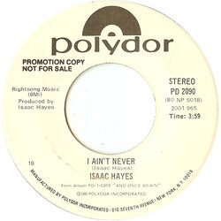 Isaac Hayes I Ain't Never USED VINYL 7INCH 45 RPM PROMO STEREO