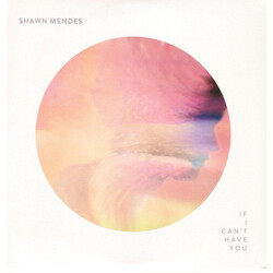 Shawn Mendes If I Can't Have You USED VINYL 7INCH 45 RPM SINGLE STEREO