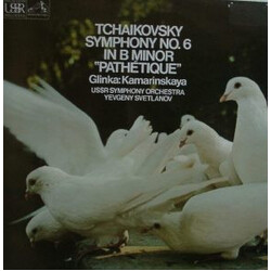 Pyotr Ilyich Tchaikovsky / Mikhail Ivanovich Glinka / Russian State Symphony Orchestra / Evgeni Svetlanov Symphony No. 6 In B Minor "Pathétique" Vinyl