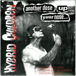 Hybrid Children Another Dose Up Your Nose... USED VINYL 7INCH 45 RPM EP