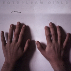 Ectoplasm Girls New Feeling Come Vinyl LP USED