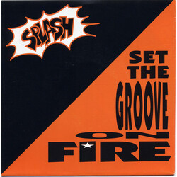 Splash (3) Set The Groove On Fire USED VINYL 7INCH 45 RPM SINGLE