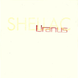 Shellac Uranus USED VINYL 7INCH 45 RPM SINGLE