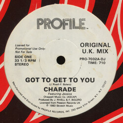 Charade (2) / Jessica (39) Got To Get To You Vinyl 12" USED