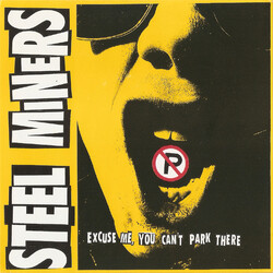 Steel Miners Excuse Me, You Can't Park There USED VINYL 7INCH SINGLE