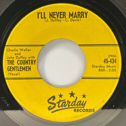 Charlie Waller / John Duffey / The Country Gentlemen I'll Never Marry / Travelin' Dobro Blues USED VINYL 7INCH 45 RPM