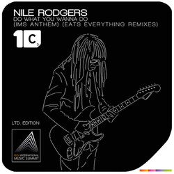 Nile Rodgers Do What You Wanna Do (IMS Anthem) USED VINYL 12INCH 45 RPM LIMITED EDITION NUMBERED