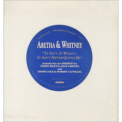 Aretha Franklin / Whitney Houston It Isn't, It Wasn't, It Ain't Never Gonna Be USED VINYL 12INCH PROMO