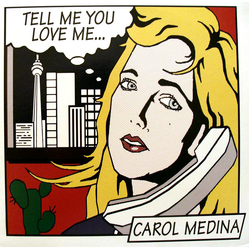 Carol Medina Tell Me You Love Me Vinyl 12" USED