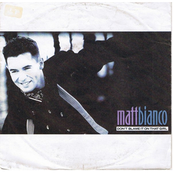 Matt Bianco Don't Blame It On That Girl Vinyl 7" USED