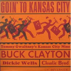 Tommy Gwaltney's Kansas City Nine / Buck Clayton Goin' To Kansas City Vinyl LP USED