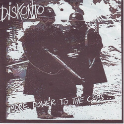 Diskonto More Power To The Cops... Is Less Power To The People USED VINYL 7INCH 33 S RPM EP