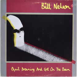 Bill Nelson Quit Dreaming And Get On The Beam Vinyl LP USED