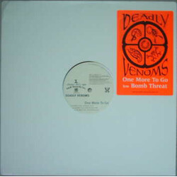Deadly Venoms One More To Go / Bomb Threat USED VINYL 12INCH 33 S RPM PROMO STEREO