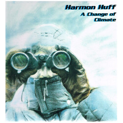 Harmon Huff A Change Of Climate Vinyl LP USED