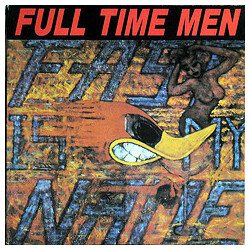 Full Time Men Full Time Men USED VINYL 12INCH 33 S RPM EP