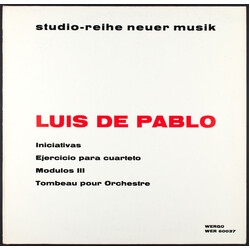 Luis de Pablo Iniciativas / Ejercicio Para Cuarteto / Modulos III / Tombeau Pour Orchestre Vinyl LP USED
