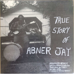 Abner Jay True Story Of Abner Jay Vinyl LP USED