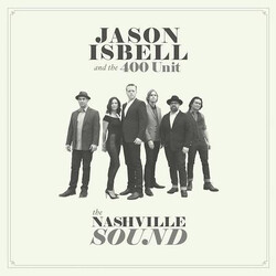 Jason Isbell And The 400 Unit The Nashville Sound Vinyl LP USED