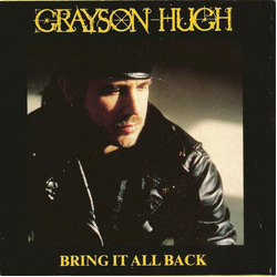 Grayson Hugh Bring It All Back Vinyl 7" USED